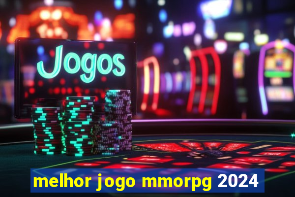 melhor jogo mmorpg 2024